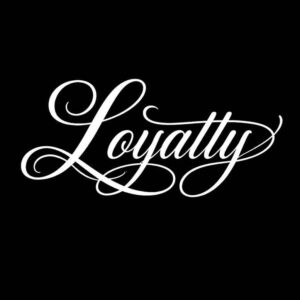 Black and grey fine line text reading Loyalty in cursive script, a project idea, cover-up ready.